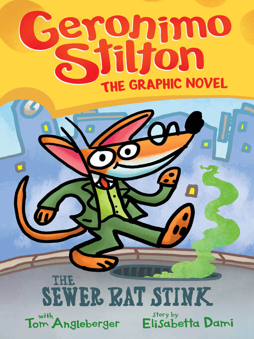 Title details for The Sewer Rat Stink by Geronimo Stilton - Available